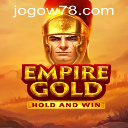 EmpireGold: Unveiling the Fascinating World of Strategy and Adventure